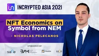 NFT Economics on the Symbol from NEM- Nicholas Pelecanos