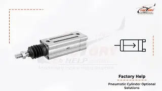 Factory Help - Pneumatic Cylinder Optional Solutions