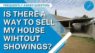 LJE Property Solutions | FAQ - Is there a way to sell my house without showings?