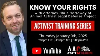 Know Your Rights w/ attorney Chris Carraway /// AAC Activist Training Series