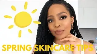 5 SKINCARE TIPS TO SWITCH UP FOR SPRING