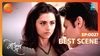 Woh Apna Sa | Best Scene 1 | Episode 27 | Disha Parmar, Sudeep Sahir, Riddhi Dogra | Zee TV