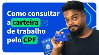 Como Consultar Carteira de Trabalho pelo CPF: Passo a Passo CTPS Digital 2025 - Acordo Certo