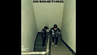 Keepro, SUZNN - Do something (Full Mixtape/Lyrics)