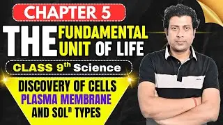 🌟 Exploring Cells: Plasma Membrane & Solution Types | Class 9 Biology with Kinshuk Sir