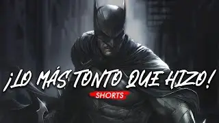 Lo M&Aacute;S TONTO que ha hecho Batman CON EL PODER DEL GUION | #Shorts