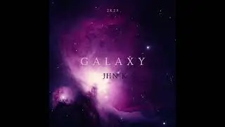 GALAXY - AFRO MIX  JHN-K DJ