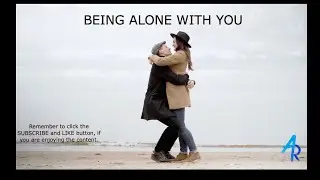 Alone With You: Calming, Relaxing, Stress Relief,