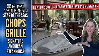 Royal Caribbean STAR OF THE SEAS | Chops Grille | Фирменный американский стейк-хаус | Как заброни...