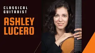EliteGuitarist.com - Ashley Lucero, classical guitarist - Biographical Portrait