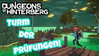 Dungeons of Hinterberg #34 | Im Turm der Prüfungen!