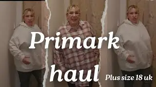 Primark Haul plus size 18 uk #primarkhaul #plussizefashion