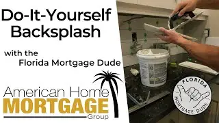 How To Install Tile Backsplash - Florida Mortgage Dude