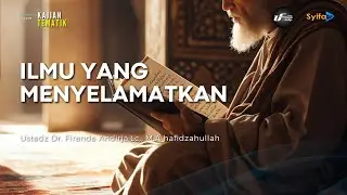 Menuntut Ilmu Jalan Menuju Surga | Syarah Hadits Arba'in - Ustadz Dr. Firanda Andirja, M.A