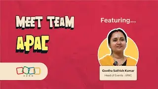 Meet Team APAC | Episode: 7 | Geetha Sathish Kumar, Head of Events - Zoho APAC