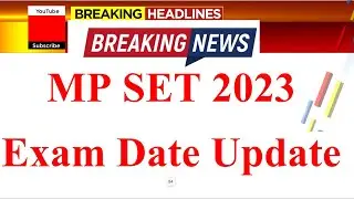 MP SET Exam New Update | SET Exam 2023 | UGC NET 2023 | MP SET Exam 2023 | MP SET 2023
