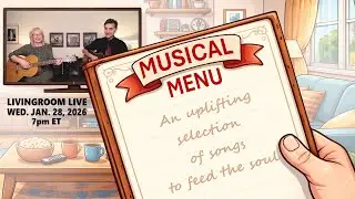 LIVINGROOM LIVE - Musical Menu with Sue and Dwight - Wed. Jan. 28th, 2026  7pm ET