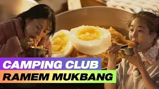 Lee hyori's Camping Club Mukbang🍜