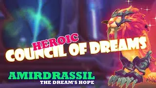 WOW - House Vestrial Raid: AMIRDRASSIL - COUNCIL OF DREAMS[HEROIC] - No Commentary