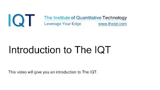 Introduction to The IQT