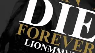 LIONMMVIII (ALLEN WOLF + BEAMON) - CAN'T DIE FOREVER