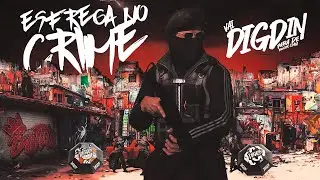 ESFREGA NO CRIME ( DIGDIN )