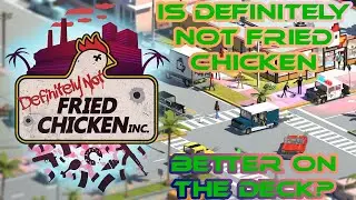 Is Definitely Not Fried Chicken Better On The Deck? - Better On The Deck (Steam Deck Games Review)