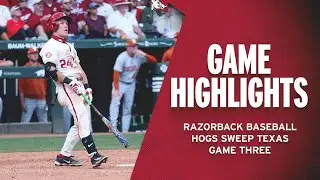 Highlights: Hogs Sweep Texas | RAZORBACK BASEBALL