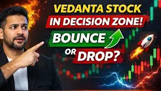 Vedanta Stock Analysis | Decision Zone Me Hai | Bounce Ya Girawat? | Support Resistance Hindi