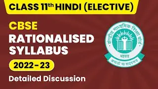 CBSE Rationalized Syllabus Class 11 | Class 11 Hindi (Elective) Syllabus 2022-23 | CBSE Big Update