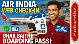 How to do Air India Web CheckIn? Choose Seat, Get Boarding Pass &ndash; Step by Step Guide in Hindi!