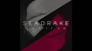 SEADRAKE - Get it on (Akanoid Version)