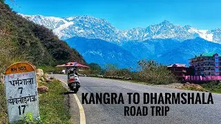 Kangra to Dharmshala Road Trip | Beautiful Journey