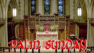 The Holy Eucharist: Rite II on Palm Sunday, April 10, 2022 at Calvary Episcopal Church, 11 a.m.