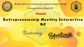 A Talk with Sportwalk | Entrepreneurship Monthly Interactive Ep.2 | Mr. Abhranil Roy | KGEC E-Cell