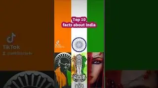 Top ten 10 facts about India country ভারত भारत இந்தியா భారతదేశం भारत  ભારત ಭಾರತ ഇന്ത്യ