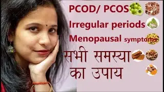 Best super foods for irregular periods, PCOS, pcod, menopausal symptoms & women hormonal imbalance.