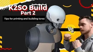 I 3D Printed a Life-Size K-2SO Torso (This Thing Is HUGE)