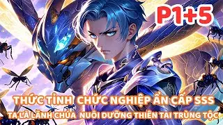 THỨC TỈNH BINH CHỦNG PHẾ VẬT, TA LẠI SỞ HỮU THIÊN PHÚ SSS BẠO BINH VÔ HẠN P1+5