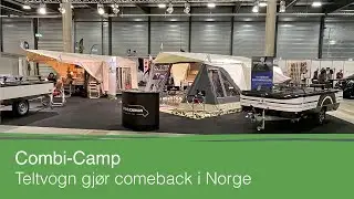 Combi-Camp teltvogn gj&oslash;r comeback i Norge | Combi-Camp teltvogn