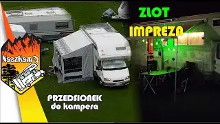 Zlot Nasza Dolina i nasz przedsionek do kampera ⛺️🏕  CARADO T449, T348 , ROLLER TEAM ZEFIRO PLUS
