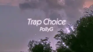 PollyG - Trap Choice (Official Lyric Video)