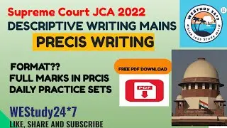 Supreme Court JCA Exam 2022 | Descriptive Writing| Precis Writing DAY-2 |WEStudy24*7