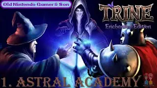 Trine: Enchanted Edition (1. Astral Academy)