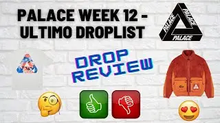 Palace Ultimo 2020 - Drop Review