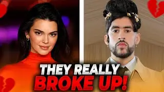 Kendall Jenner & Bad Bunny Why They Really Broke Up
