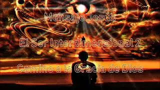 El Ser Interdimensional 2  -  Sananda Jes&uacute;s