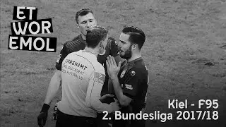 ET WOR EMOL | Holstein Kiel vs. Fortuna D&uuml;sseldorf 17/18 | F95-Historie