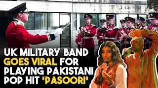 UK Military Band HAC Goes Viral For Playing Pakistani Pop Hit &lsquo;Pasoori&rsquo;