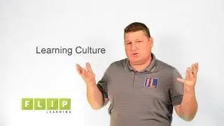 Flip Learning: Learning Culture  -Training Series - FLN